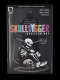 Skulldigger and Skeleton Boy  Set #1-6  2019-2021